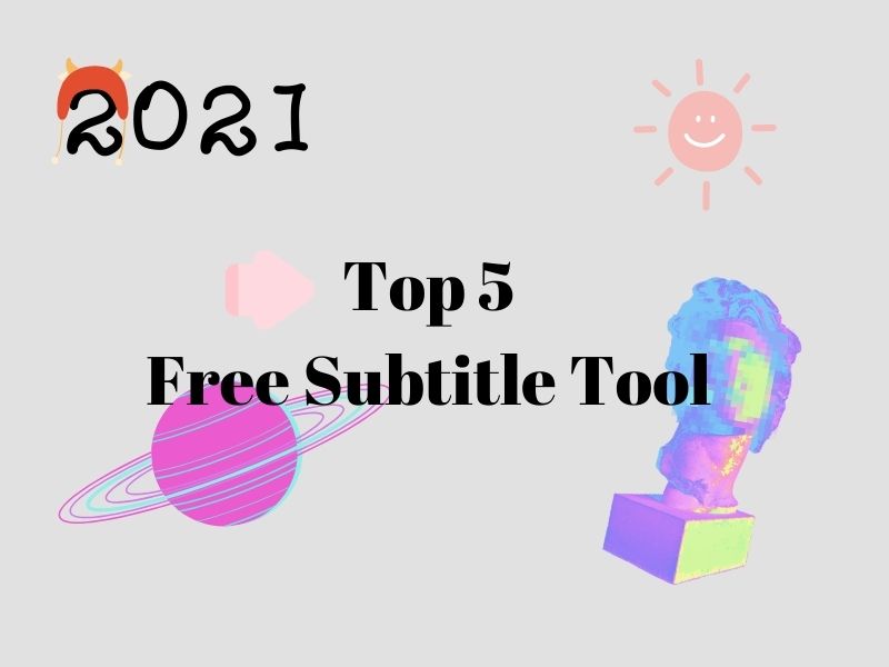 free subtitle tool 2021